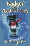 Cover of Book 1 - Badger the Mystical Mutt
