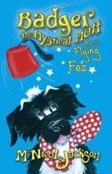 Cover of Book 6 - Badger the Mystical Mutt and the Flying Fez
