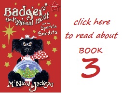 Read about Badger the Mystical Mutt and the Sparkle Bandits